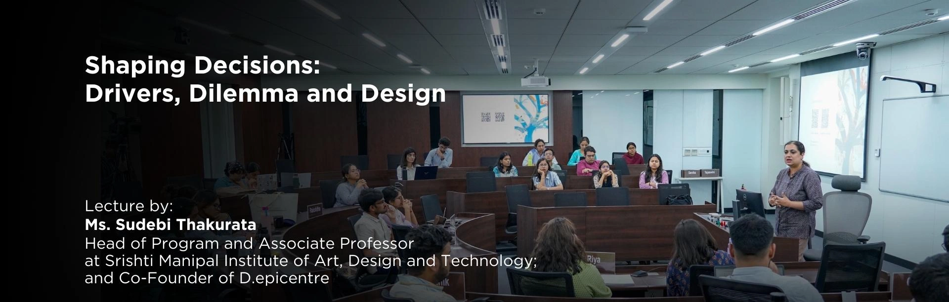 Drivers, Dilemma and Design Drivers, Dilemma and Design