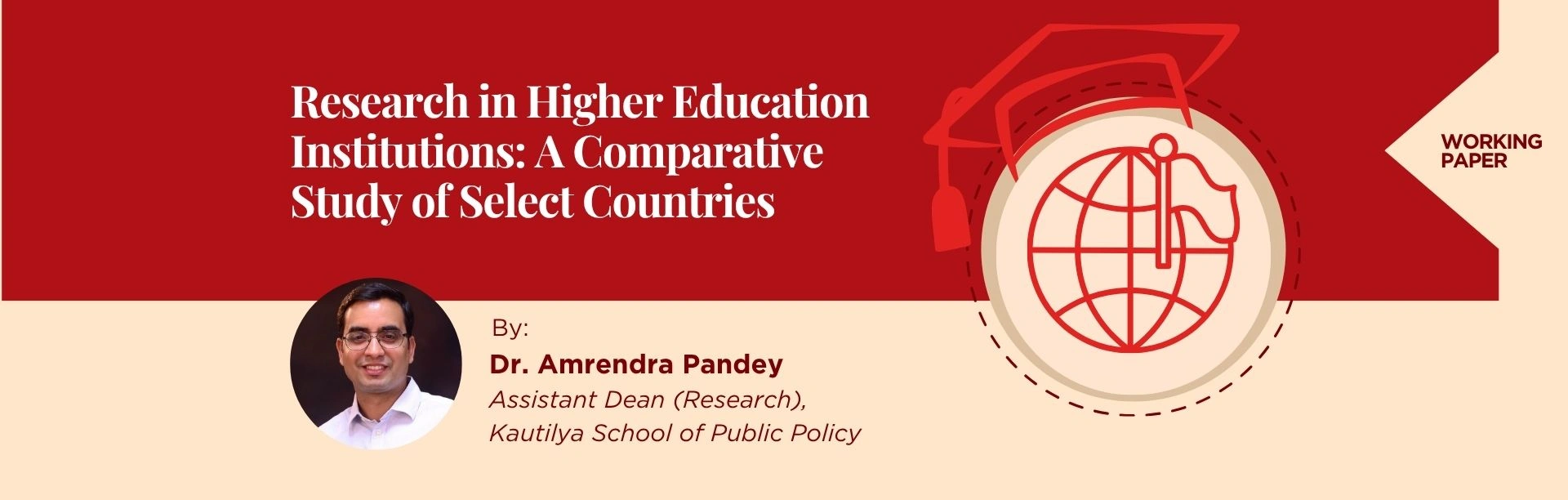 Research in Higher Education Institutions: A Comparative Study of Select Countries Research in Higher Education Institutions: A Comparative Study of Select Countries