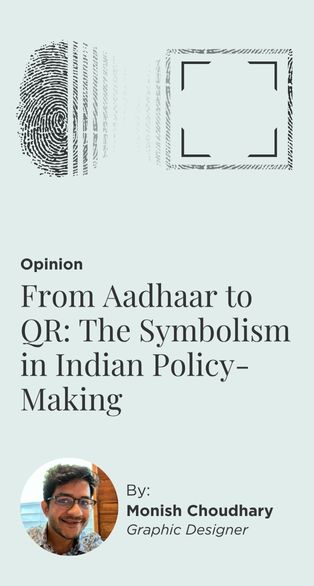 From Aadhaar to QR: The Symbolism in Indian Policy-making