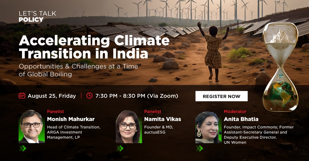 Accelerating Climate Transition in India: Opportunities & Challenges at a time of Global Boiling